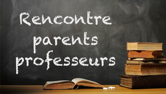 Rencontre Parents-professeurs Période 2 Rencontre Parents-professeurs Période 2