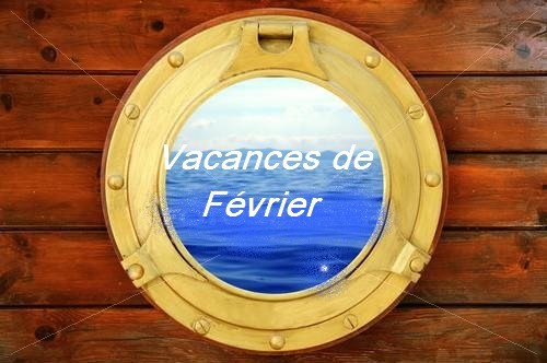 Vacances de Février Vacances de Février